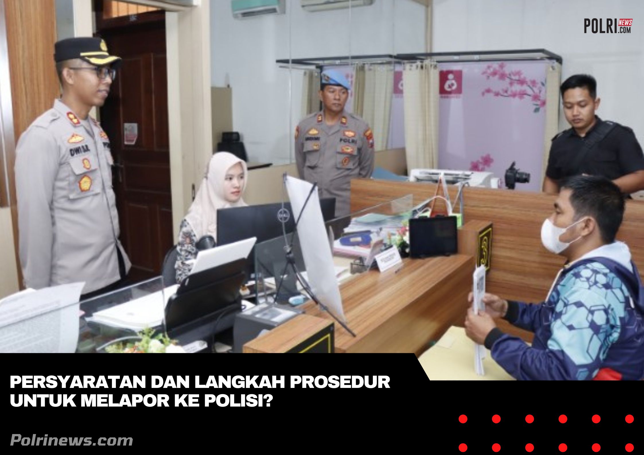 Cara Melaporkan Orang Ke Polisi